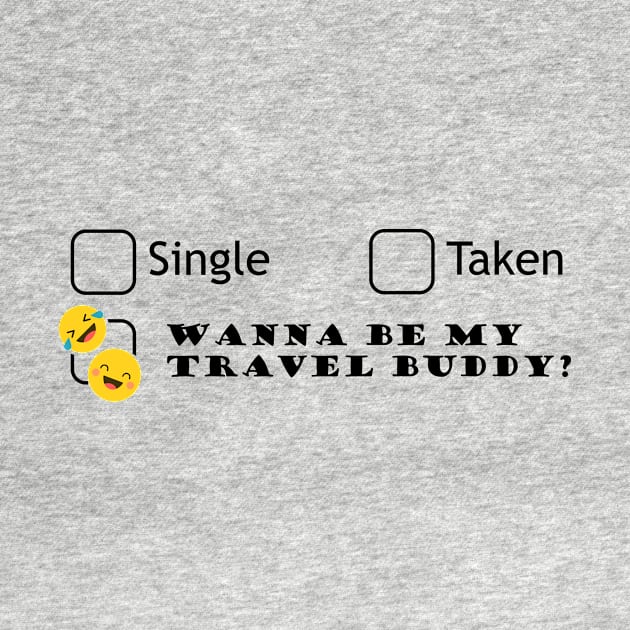 Wanna be my travel buddy? (black) by LoveEndlessVibes